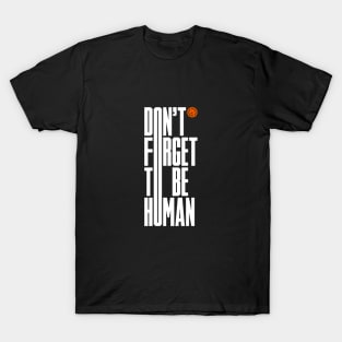 Don't Forget T-Shirt